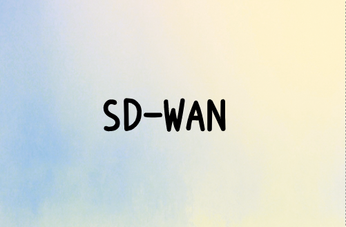 企業(yè)越來越多的實(shí)施SD-WAN